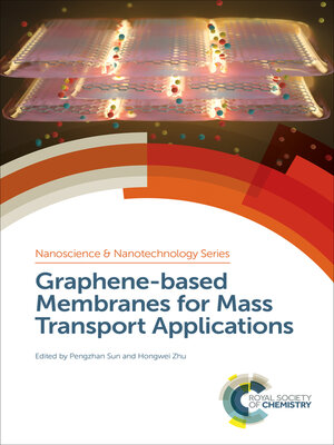 cover image of Graphene-based Membranes for Mass Transport Applications